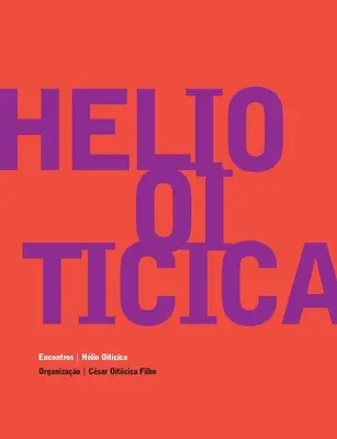 Hlio Oiticica - Encontros