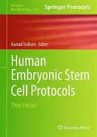 Protokoły dotyczące ludzkich embrionalnych komórek macierzystych - Human Embryonic Stem Cell Protocols