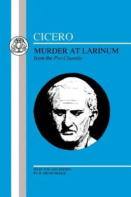 Cyceron: Morderstwo w Larinum: Wybrane fragmenty Pro Cluentio - Cicero: Murder at Larinum: Selections from the Pro Cluentio