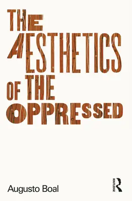 Estetyka uciśnionych - The Aesthetics of the Oppressed