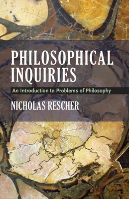 Dociekania filozoficzne: Wprowadzenie do problemów filozofii - Philosophical Inquiries: An Introduction to Problems of Philosophy