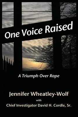 Jeden głos podniesiony: Triumf nad gwałtem - One Voice Raised: A Triumph Over Rape