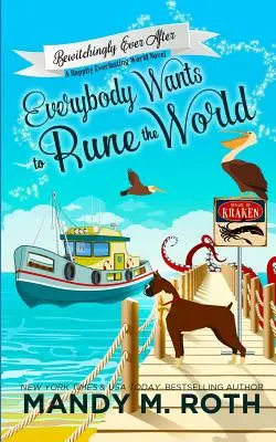 Everybody Wants to Rune the World: Powieść o wiecznie szczęśliwym świecie - Everybody Wants to Rune the World: A Happily Everlasting World Novel