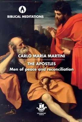 Apostołowie: Ludzie pokoju i pojednania - The Apostles: Men of Peace and Reconciliation