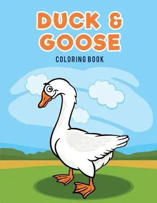 Kolorowanka kaczka i gęś - Duck & Goose Coloring Book