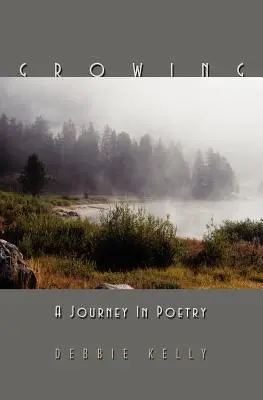 Growing: Podróż w poezji - Growing: A Journey in Poetry