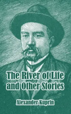 Rzeka życia i inne opowiadania - The River of Life and Other Stories