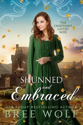 Shunned & Embraced: Utalentowana żona wodza - Shunned & Embraced: The Chieftain's Gifted Wife