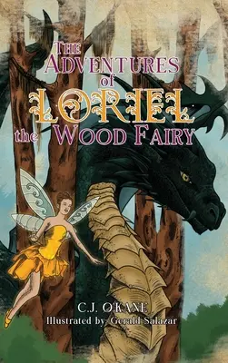 Przygody leśnej wróżki Loriel - The Adventures of Loriel the Wood Fairy
