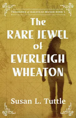 Rzadki klejnot Everleigh Wheaton - The Rare Jewel of Everleigh Wheaton