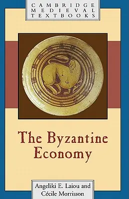 Gospodarka bizantyjska - The Byzantine Economy