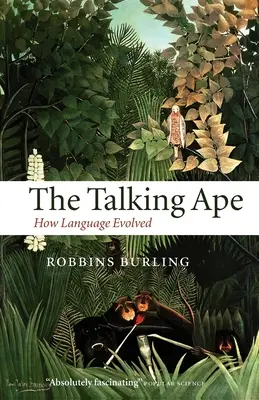 Gadająca małpa: Jak ewoluował język - The Talking Ape: How Language Evolved