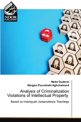 Analiza kryminalizacji naruszeń własności intelektualnej - Analysis of Criminalization Violations of Intellectual Property