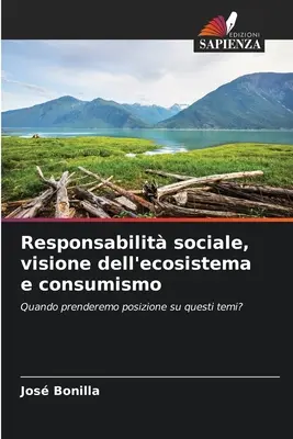 Odpowiedzialność społeczna, wizja ekosystemu i konsumpcji - Responsabilit sociale, visione dell'ecosistema e consumismo