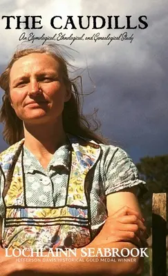 The Caudills: Studium etymologiczne, etnologiczne i genealogiczne - The Caudills: An Etymological, Ethnological, and Genealogical Study