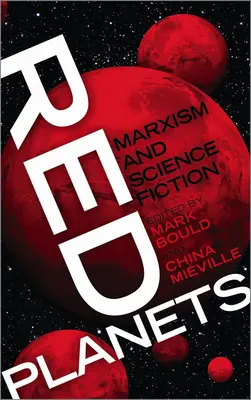 Czerwone planety: Marksizm i science fiction - Red Planets: Marxism and Science Fiction