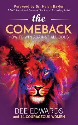 The Comeback: Jak wygrać wbrew wszelkim przeciwnościom - The Comeback: How to Win Against All Odds