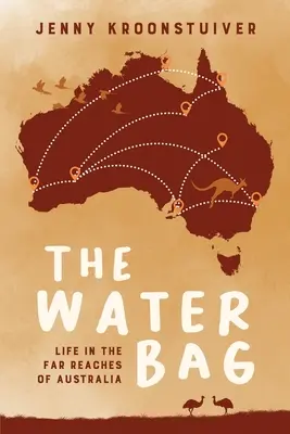 Worek na wodę: Życie w odległych zakątkach Australii - The Water Bag: Life in the far reaches of Australia