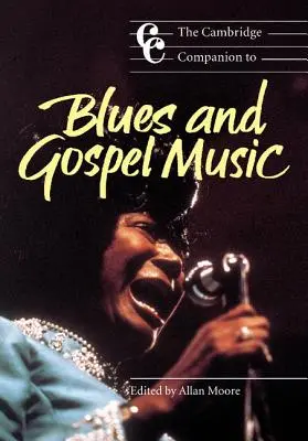 The Cambridge Companion to Blues and Gospel Music (Przewodnik po muzyce bluesowej i gospel) - The Cambridge Companion to Blues and Gospel Music