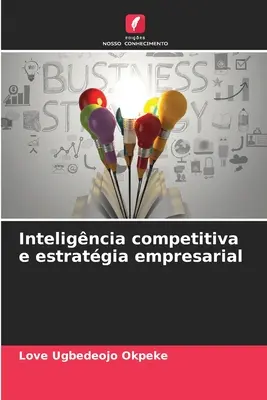 Inteligencja konkurencyjna i strategia biznesowa - Inteligncia competitiva e estratgia empresarial