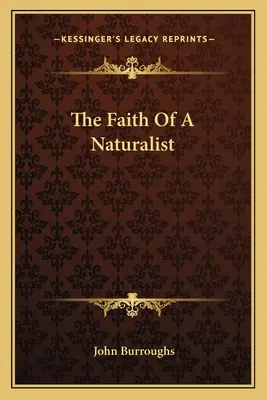 Wiara naturalisty - The Faith Of A Naturalist