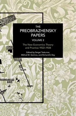 Dokumenty Preobrażeńskiego, tom 2: Kronika ciągłości i zmian - The Preobrazhensky Papers, Volume 2: Chronicling Continuity and Change