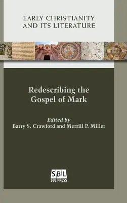 Ponowne opisanie Ewangelii Marka - Redescribing the Gospel of Mark