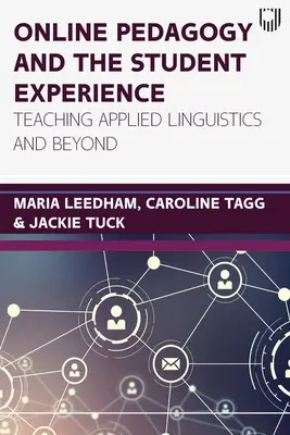 Pedagogika online i doświadczenia studentów: Nauczanie lingwistyki stosowanej i nie tylko - Online pedagogy and the student experience: Teaching Applied Linguistics and Beyond