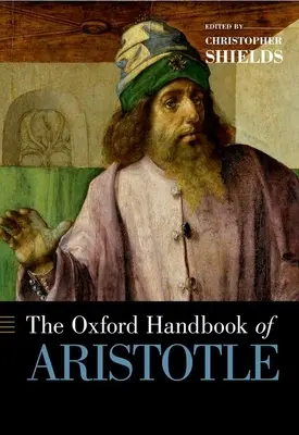 Oksfordzki podręcznik Arystotelesa - The Oxford Handbook of Aristotle