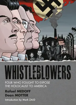 Whistleblowers: Czterech, którzy walczyli o ujawnienie Holokaustu w Ameryce - Whistleblowers: Four Who Fought to Expose the Holocaust to America