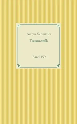 Traumnovelle: tom 159 - Traumnovelle: Band 159