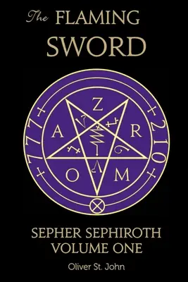 Płonący miecz Sefer Sefiroth Tom pierwszy - The Flaming Sword Sepher Sephiroth Volume One