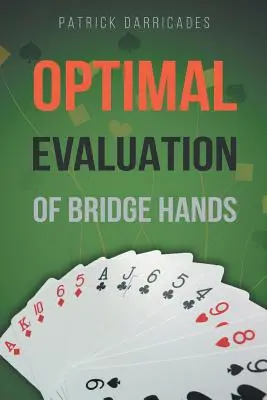 Super dokładność: Optymalna ocena ręki w brydżu - Super Accuracy: Optimal Hand Evaluation in Bridge