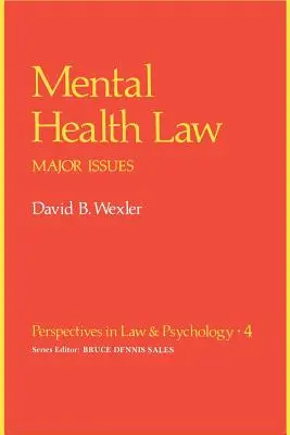 Prawo zdrowia psychicznego: Główne zagadnienia - Mental Health Law: Major Issues
