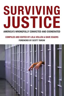 Przetrwać sprawiedliwość: Niesłusznie skazani i oczyszczeni z zarzutów w Ameryce - Surviving Justice: America's Wrongfully Convicted and Exonerated