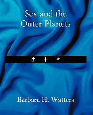 Seks i planety zewnętrzne - Sex and the Outer Planets