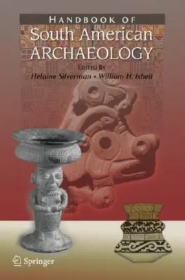 Podręcznik archeologii Ameryki Południowej - Handbook of South American Archaeology