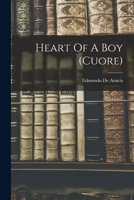 Serce chłopca (cuore) - Heart Of A Boy (cuore)