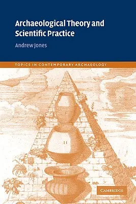 Teoria archeologii i praktyka naukowa - Archaeological Theory and Scientific Practice