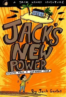 Jack's New Power: Opowieści z karaibskiego roku - Jack's New Power: Stories from a Caribbean Year