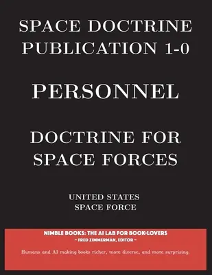 Publikacja doktryn kosmicznych 1-0 Personel: Doktryna Sił Kosmicznych - Space Doctrine Publication 1-0 Personnel: Doctrine for Space Forces