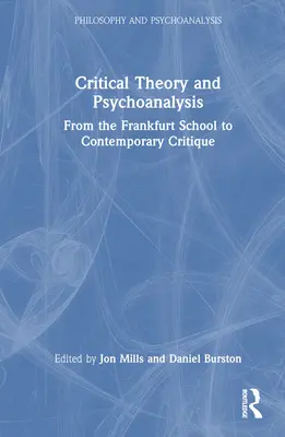 Teoria krytyczna i psychoanaliza: Od szkoły frankfurckiej do współczesnej krytyki - Critical Theory and Psychoanalysis: From the Frankfurt School to Contemporary Critique