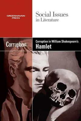 Korupcja w „Hamlecie” Williama Szekspira - Corruption in William Shakespeare's Hamlet