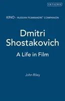 Dmitrij Szostakowicz: życie w filmie - Dmitri Shostakovich: A Life in Film