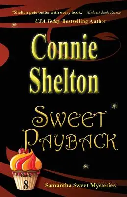 Słodka zemsta: Samantha Sweet Mysteries, Book 8 - Sweet Payback: Samantha Sweet Mysteries, Book 8