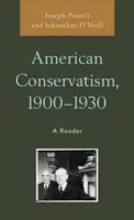 Amerykański konserwatyzm, 1900-1930: A Reader - American Conservatism, 1900-1930: A Reader