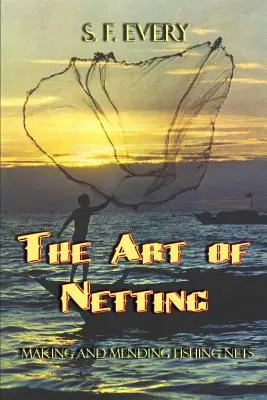 Sztuka tworzenia sieci - The Art of Netting