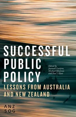 Skuteczna polityka publiczna: Lekcje z Australii i Nowej Zelandii - Successful Public Policy: Lessons from Australia and New Zealand