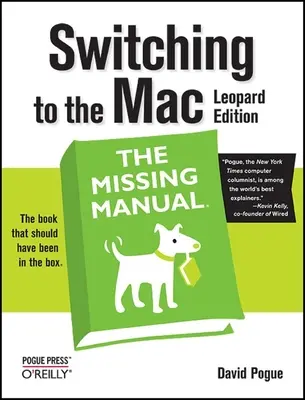 Przejście na Maca: Brakujący podręcznik, wydanie Leopard - Switching to the Mac: The Missing Manual, Leopard Edition