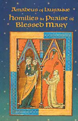 Homilie na cześć Błogosławionej Maryi - Homilies in Praise of Blessed Mary